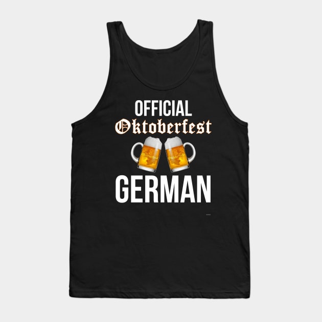 Official Oktoberfest German - Oktoberfest Octoberfest Tank Top by giftideas